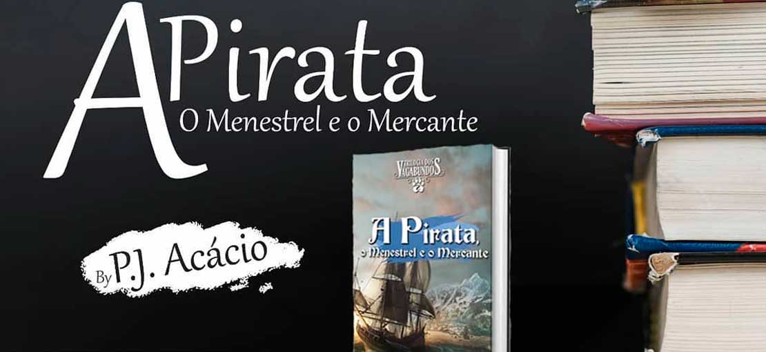 A Pirata, O Menestrel e o Mercante